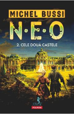 Poza produsului N.E.O. 2. Cele doua castele - Michel Bussi