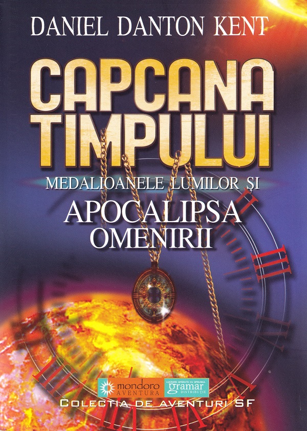 Capcana timpului - Daniel Danton Kent