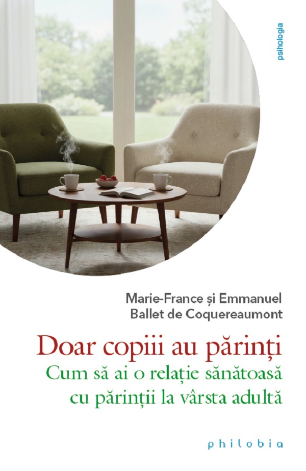 Doar copiii au parinti - Marie-France Ballet de Coquereaumont, Emmanuel Ballet de Coquereaumont