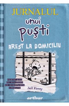 Poza produsului Jurnalul unui pusti Vol.6: Arest la domiciliu - Jeff Kinney
