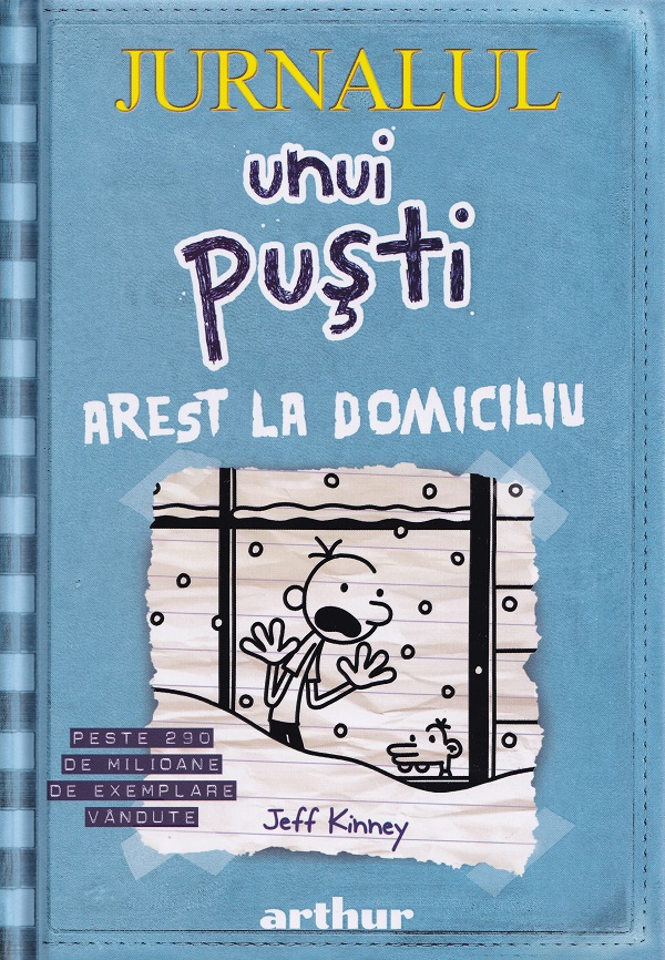 Jurnalul unui pusti Vol.6: Arest la domiciliu - Jeff Kinney