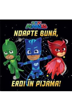 Poza produsului Pjmasks: Noapte buna, Eroi in Pijama!