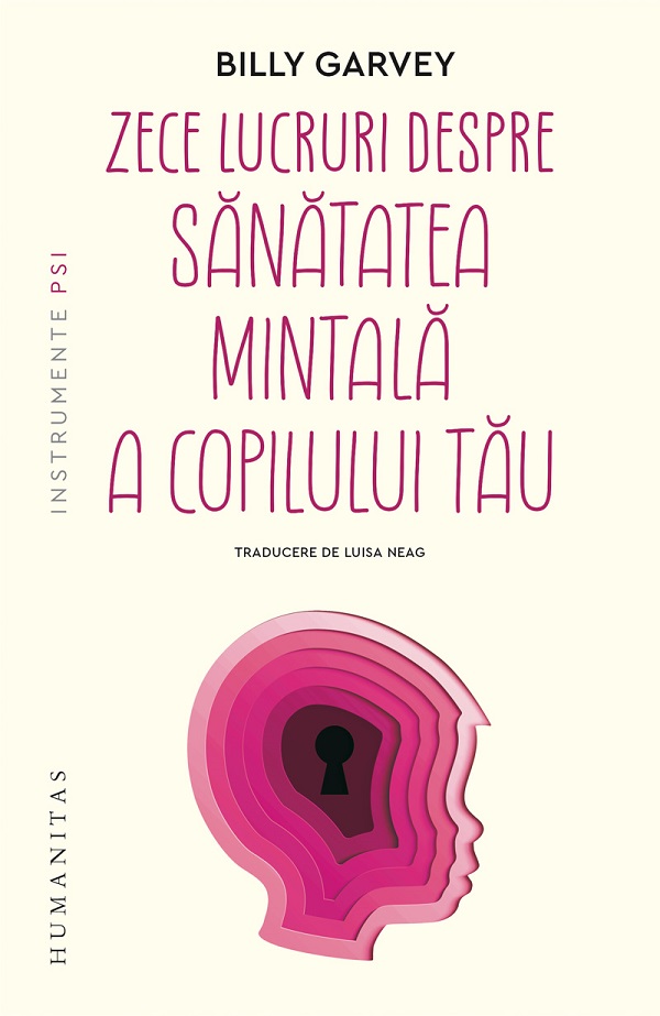 Zece lucruri despre sanatatea mintala a copilului tau - Billy Garvey