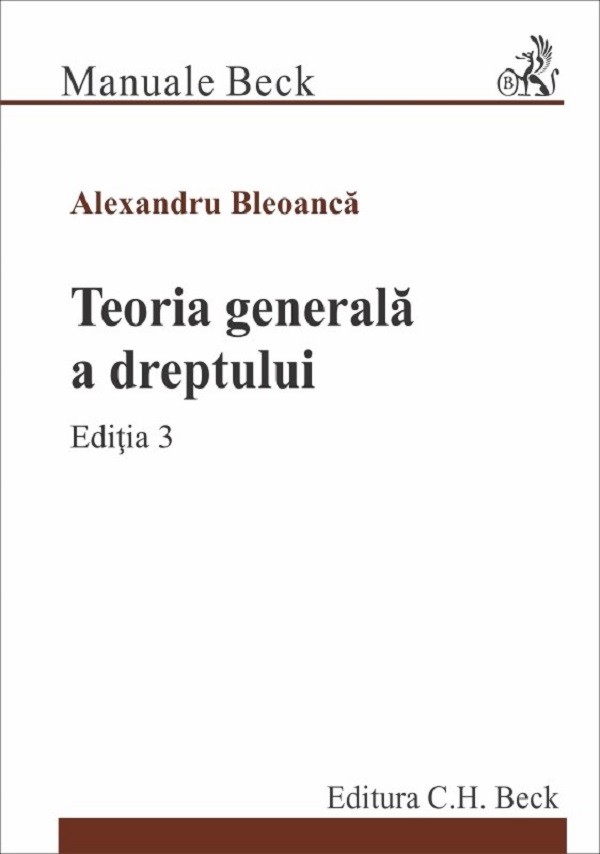 Teoria generala a dreptului Ed.3 - Alexandru Bleoanca