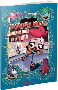 Poza produsului Puiuta Mica salveaza baza de pe Luna. Fabule pe dos (benzi desenate) - Benjamin Harper