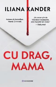 Coperta cărții 'Cu drag, mama - Iliana Xander'