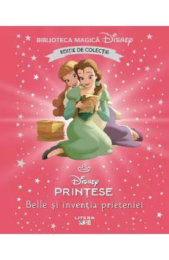Poza produsului Belle si inventia prieteniei. Biblioteca magica Disney