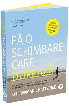 Poza produsului Fa o schimbare care dureaza - Rangan Chatterjee