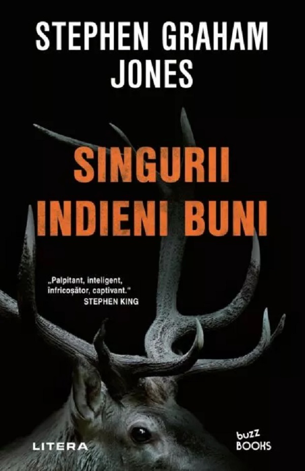 Singurii indieni buni - Stephen Graham Jones