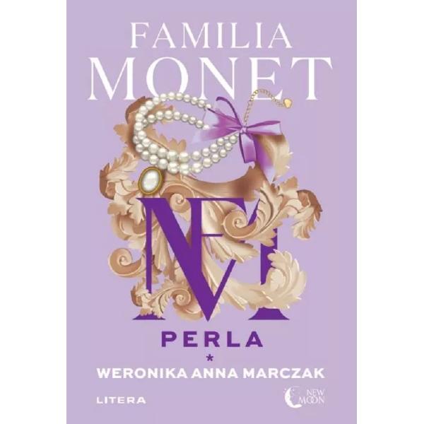 Familia Monet. Perla. Partea 1 - Weronika Anna Marczak