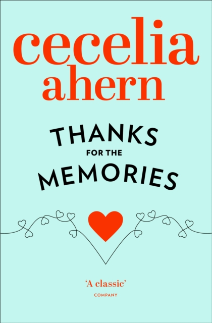 Thanks for the Memories - Cecelia Ahern