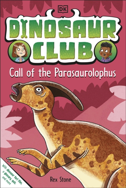 Coperta cărții 'Dinosaur Club: Call of the Parasaurolophus - Rex Stone'