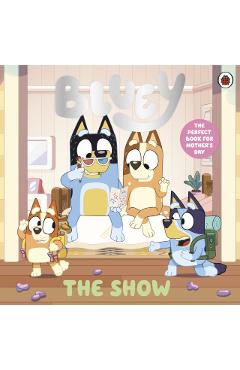 Coperta cărții 'Bluey: The Show'