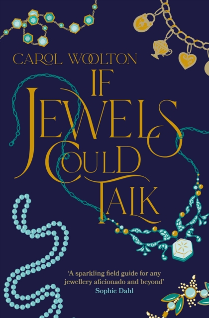 Coperta cărții 'If Jewels Could Talk - Carol Woolton'