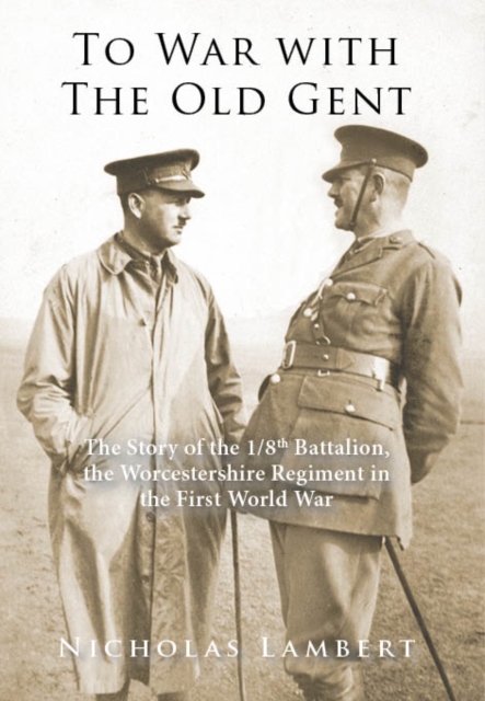 To War with the Old Gent - Nicholas Lambert