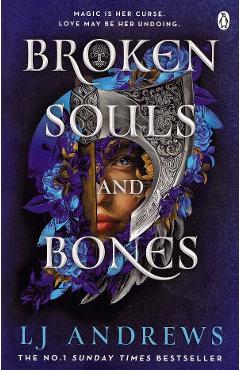 Coperta cărții 'Broken Souls and Bones - LJ Andrews'