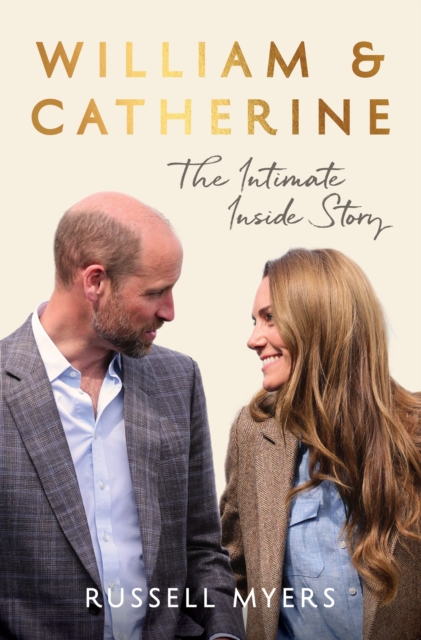 Coperta cărții 'William and Catherine: The Intimate Inside Story - Russell Myers'