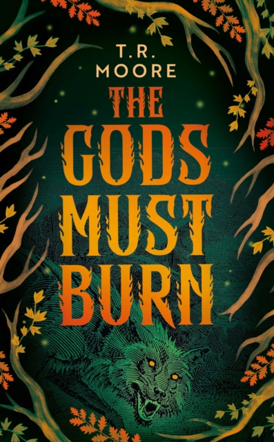 Coperta cărții 'Gods Must Burn - T.r. Moore'