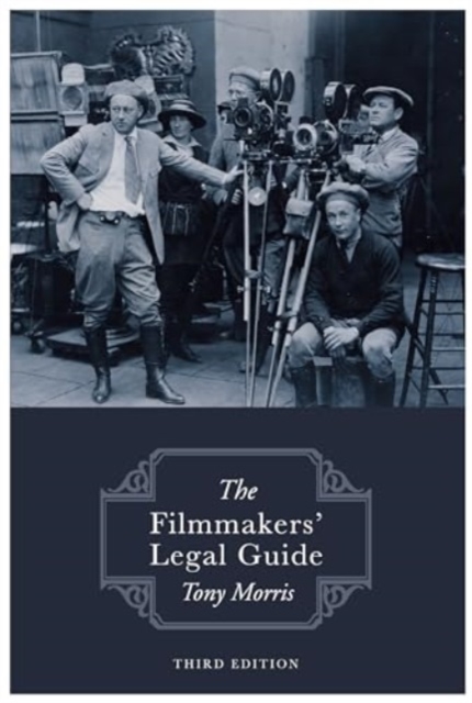 Filmmakers' Legal Guide - Tony Morris