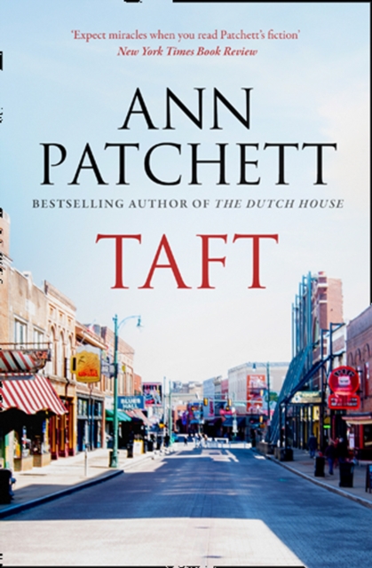 Taft - Ann Patchett