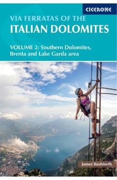 Coperta cărții 'Via Ferratas of the Italian Dolomites Volume 2 - James Rushforth'