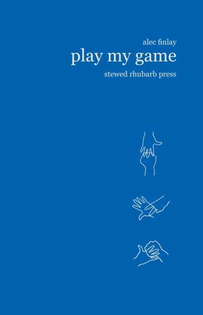 Play My Game - Alec Finlay