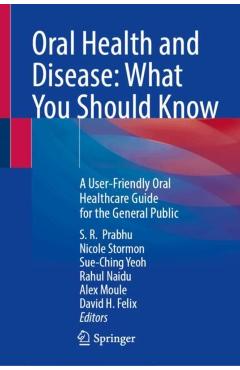 Coperta cărții 'Oral Health and Disease: What You Should Know -'