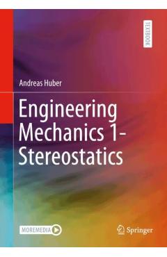 Engineering Mechanics 1- Stereostatics - Andreas Huber
