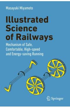 Illustrated Science of Railways - Masayuki|tetsuro Miyamoto