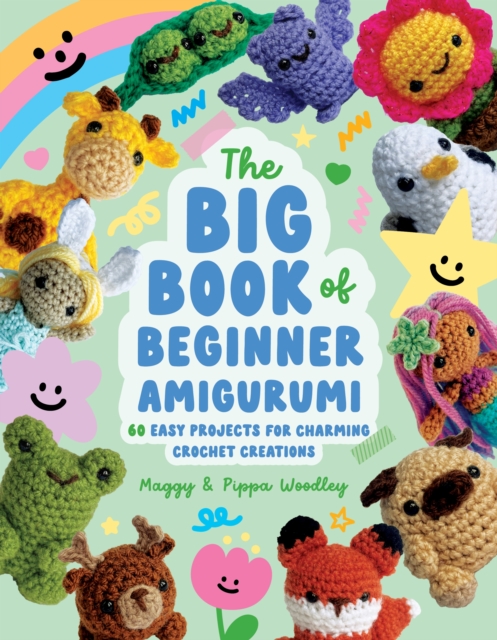 Coperta cărții 'Big Book of Beginner Amigurumi: 60 Easy Projects for Charming Crochet Creations - Maggy Woodley'