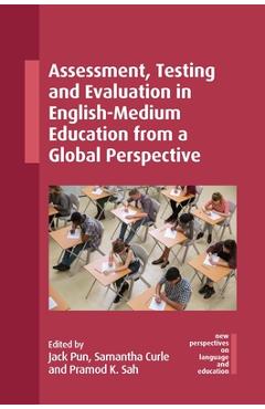 Coperta cărții 'Assessment, Testing and Evaluation in English-Medium Education from a Global Perspective - Jack Pun'