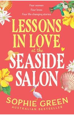 Poza produsului Lessons in Love at the Seaside Salon - Sophie Green