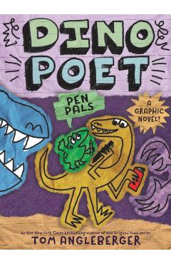 Pen Pals (Dino Poet #2): A Graphic Novel! - Tom Angleberger