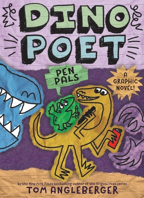 Coperta cărții 'Pen Pals (Dino Poet #2): A Graphic Novel! - Tom Angleberger'