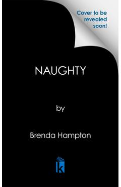Coperta cărții 'Naughty: Anniversary Edition - Brenda Hampton'