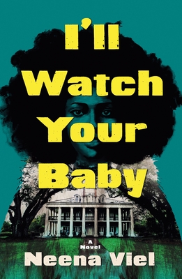 Coperta cărții 'I'll Watch Your Baby - Neena Viel'