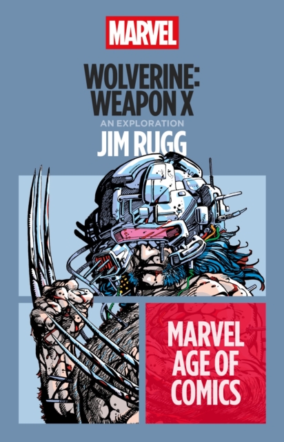 Coperta cărții 'Wolverine: Weapon X - Jim Rugg'