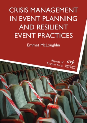 Crisis Management in Event Planning and Resilient Event Practices - Emmet Mcloughlin