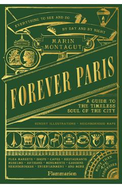 Coperta cărții 'Forever Paris: A Guide to the Timeless Soul of the City - Marin Montagut'