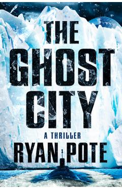 Coperta cărții 'The Ghost City - Ryan Pote'