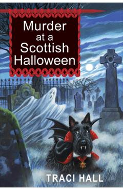 Coperta cărții 'Murder at a Scottish Halloween - Traci Hall'