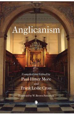 Poza produsului Anglicanism: The Thought and Practice of the Church of England - F. L. Cross