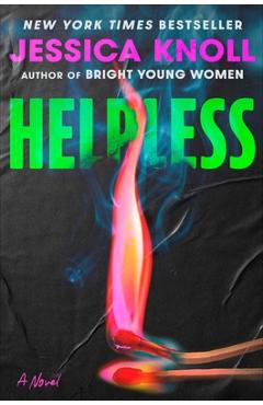 Coperta cărții 'Helpless - Jessica Knoll'