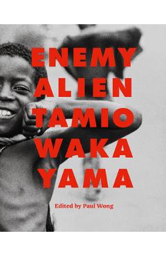 Poza produsului Enemy Alien: Tamio Wakayama - Paul Wong