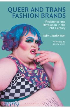 Coperta cărții 'Queer and Trans Fashion Brands: Resistance and Revolution in the 21st Century - Kelly Reddy-best'