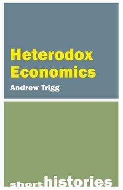 Poza produsului Heterodox Economics - Andrew Trigg