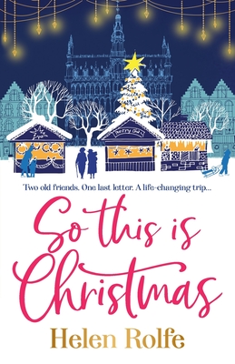So This is Christmas - Helen Rolfe