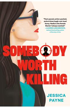 Coperta cărții 'Somebody Worth Killing - Jessica Payne'