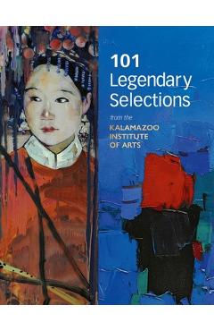 Poza produsului 101 Legendary Selections from the Kalamazoo Institute of Arts - Rehema C. Barber