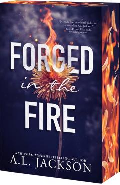 Coperta cărții 'Forged in the Fire - A. L. Jackson'